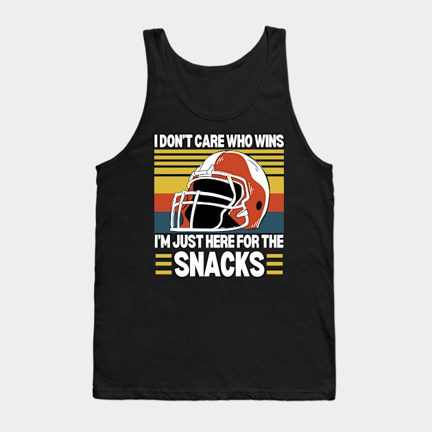 I Don't Care Who Wins I'm Just Here For The Snacks Funny Football Fan Saying Tank Top by weirdboy